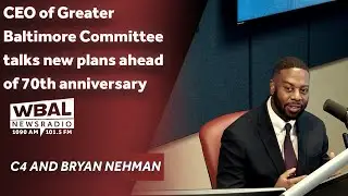 CEO of Greater Baltimore Committee talks new plans ahead of 70th anniversary