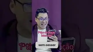 10 tipos de Ora&ccedil;&atilde;o - 1* Ora&ccedil;&atilde;o Interrupta