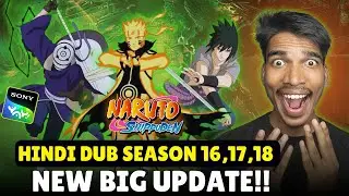 😍Naruto Shippuden Hindi Dub New Season 16,17,18 Big Update!! Naruto Shippuden Hindi Dub On Sony Yay