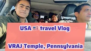 VRAJ TEMPLE PENNSYLVANIA | USA Travel Vlog | Indian couple travelling USA | US in December