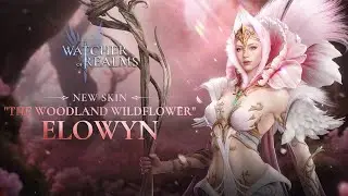 Elowyn's Skin - The Woodland Wildflower | The Watchers' Archive | Watcher of Realms