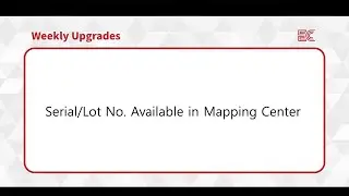 [ECOUNT Weekly Upgrades] Serial/Lot No. Available in Mapping Center
