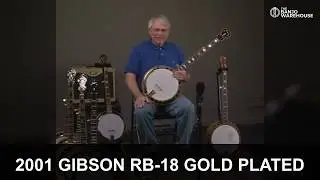 2001 Gibson RB18 5 string Banjo Gold Plated $7999 played by Geoff Hohwald BANJO WAREHOUSE ATLANTA