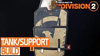 The Division 2 - Tank/Support build TU8 / poradnik