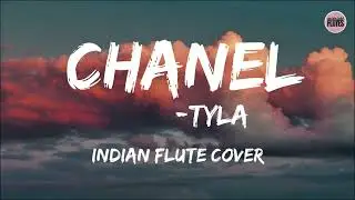 Tyla - Chanel (Indian Flute Cover)