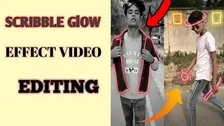 Scribble Glowing Animation Effect Video Editing Tutorial | Glowing effect Video Kaise banaye