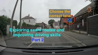Exploring exam routes and improving driving skills. Part 2