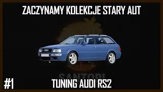 SantoriRPG [#1] 💥 Zaczynamy kolekcje starych aut! 🏎️ Tuning Audi RS2 🛠️🤑