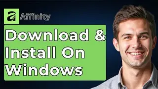 How To Download And Install Affinity By Canva On Windows Pc Or Laptop [2026 Guide]