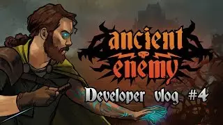 Ancient Enemy Developer Vlog #4