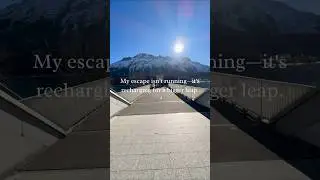 Recharge in the Swiss Alps 🏔️ | My Escape for a Bigger Leap #Switzerland #SwissAlps #AdventureAwaits
