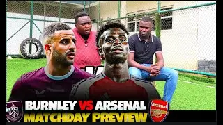 Burnley vs Arsenal Preview  & Team News
