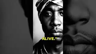Tupac's Life Changing Quotes