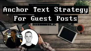 Anchor Text Strategy For Guest Posts