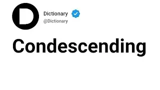 Condescending Meaning In English