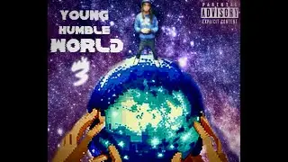 Young Humble Records Presents: YhnTrell - Young Humble World 3 (Full Album)