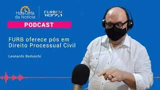 FURB oferece p&oacute;s em Direito Processual Civil | PODCAST FURB FM