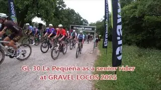 Gravel Locos 2025 GL 30 as a Senior Rider