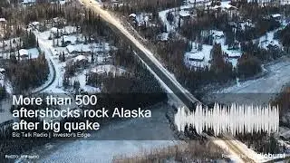 More than 500 aftershocks rock Alaska after big quake