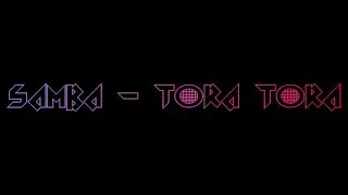 Samba-Tora Tora