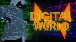 D{1}GITAL W{0}RLD [Monogatari AMV] [8K]