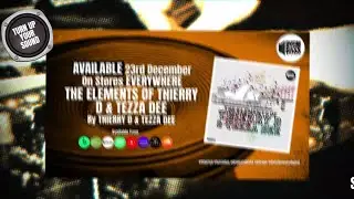 The Elements Of Thierry D & Tezza Dee By Thierry D (OUT NOW!)
