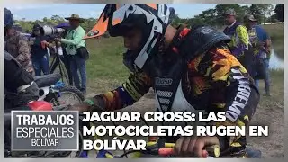 Jaguar Cross: Las motocicletas rugen en Bolívar - Especiales VPItv