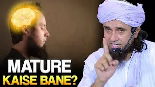 Mature Kaise Bane ? | Mufti Tariq Masood