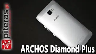 ARCHOS Diamond Plus - Flagowy model francuskiej marki - RECENZJA PL