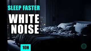 White Noise for Deep Sleep &bull; 10 Hours &bull; Black Screen