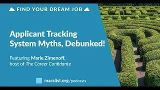 Applicant Tracking System Myths Debunked, with Marie Zimenoff