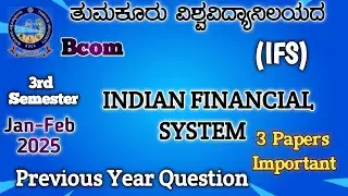 Indian Financial System...Bcom 3rd Semester Nep Syllabus Tumkur University Important Previous year Q