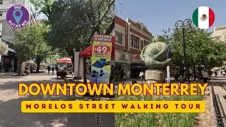 Historic Downtown Walking Tour | Paseo Morelos Monterrey 🚶