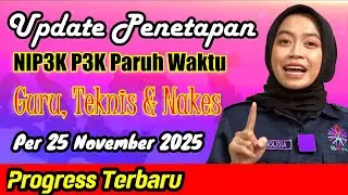 Update Progress NIP3K Paruh Waktu per 25 November 2025