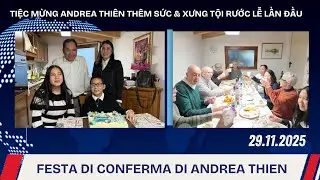 TIỆC MỪNG BÉ ANDREA THIÊN THÊM SỨC & XƯNG TỘI RƯỚC LỄ LẦN ĐẦU, 29.11.2025 