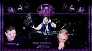 DENIS THE MENACE, REVRAW, MATTY B, NAPZ - THAMES DELTA RADIO 30/12/25