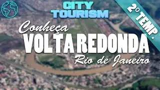 Conhe&ccedil;a! Volta Redonda - Rio de Janeiro