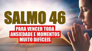 ORAÇÃO FORTÍSSIMA SALMO 46