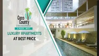 Coco County Noida Extension