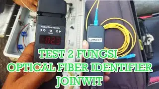 TEST 2 FUNCTIONS OF OPTICAL FIBER IDENTIFIER JOINWIT