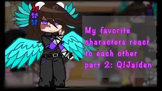 My favorite characters react to each other part 2: Q!Jaiden || Spoilers for the Qsmp!!!