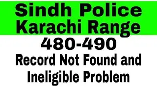 Sindh Police | Karachi Range 480-490 | Application status Issue 2022