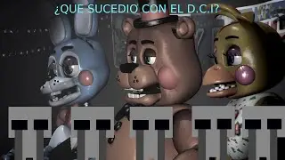FNaF TEORIA:&iquest;que sucedio con el D.C.I?