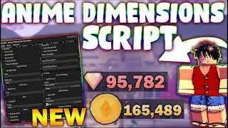*UPDATED* Anime Dimensions Simulator Script (PASTEBIN 2023) (AUTOFARM, AUTO SKILL, TP, AUTO PUNCH)