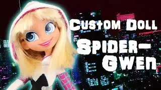 Custom Doll!  Spider Gwen/ Ghost Spider Hairdorables Hybrid MH/EAH OOAK – Marvel Collab