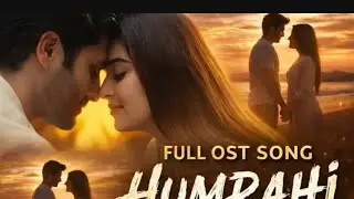Humrahi Full OST Song | Ft. Danish Taimoor,Hiba Bukhari | Har Pal Geo | Fan Made 