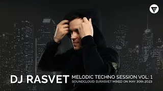 DJ Rasvet | Melodic Techno Session Vol.1 | Clubmasters Academy