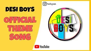 DESI BOYS 2 3 1 4 | 2025 Desi boys full official theme song with lyrics | EDITOR BY ADARSH BARAIYA 