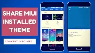 How To Share MIUI Themes | MiUi MTZ File
