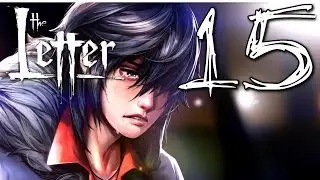 The Letter -  Isabella... (Ch.5) Manly Let's Play [ 15 ]